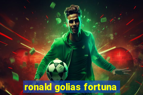 ronald golias fortuna